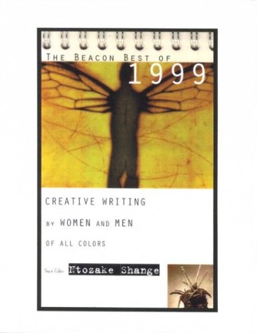 9780807062203: The Beacon Best of 1999: Creative Writing by Women and Men of All Colors (Beacon Anthology)