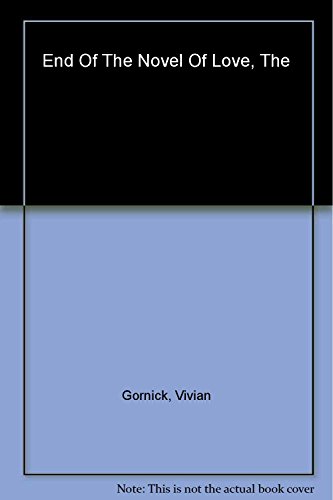 The End of the Novel of Love (9780807062227) by Gornick, Vivian