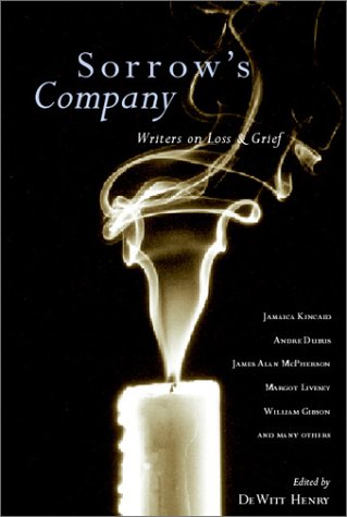 Stock image for Sorrow's Company: Writers on Loss and Grief for sale by SecondSale