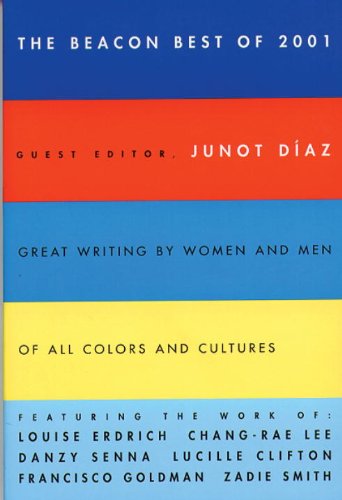 Beispielbild fr The Beacon Best of 2001: Great Writing by Women and Men of All Colors and Cultures zum Verkauf von More Than Words