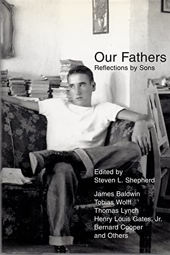 Stock image for Our Fathers: Reflections by Sons for sale by Mt. Baker Books