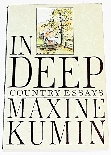 In Deep: Country Essays (9780807063231) by Kumin, Maxine