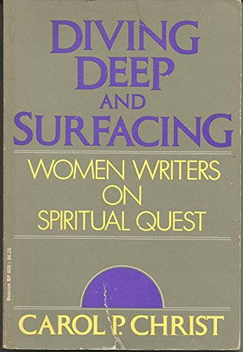 Imagen de archivo de Diving Deep and Surfacing: Women Writers on Spiritual Quest a la venta por Lowry's Books