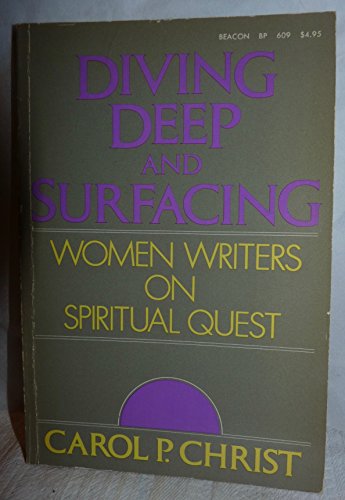 Beispielbild fr Diving Deep and Surfacing: Women Writers on Spiritual Quest zum Verkauf von Better World Books