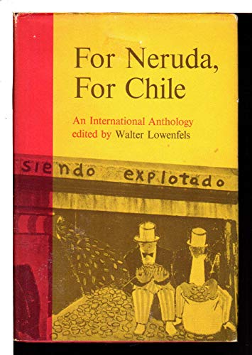 Stock image for For Neruda, For Chile An International Anthology for sale by From Away Books & Antiques