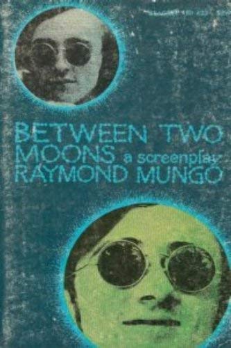 Stock image for Between Two Moons : A Technicolor Travelogue for sale by HPB-Red