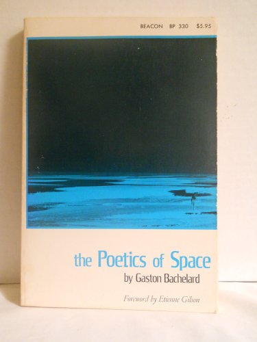 Beispielbild fr The Poetics of Space zum Verkauf von Better World Books