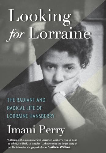 Stock image for Looking for Lorraine: The Radiant and Radical Life of Lorraine Hansberry for sale by Goodwill Books
