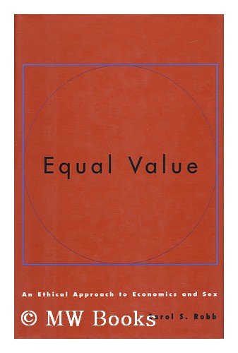 Stock image for Equal Value: An Ethical Approach to Economics and Sex for sale by Mr. Bookman