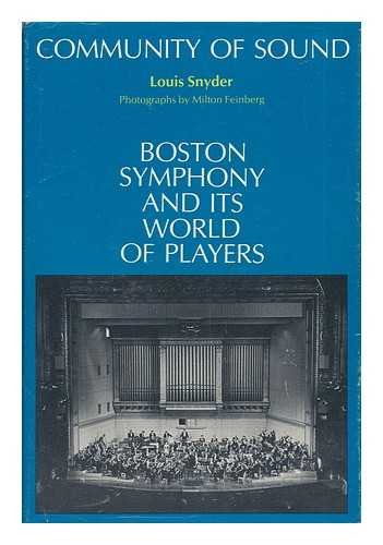 Beispielbild fr Community of Sound; Boston Symphony and Its World of Players zum Verkauf von Argosy Book Store, ABAA, ILAB