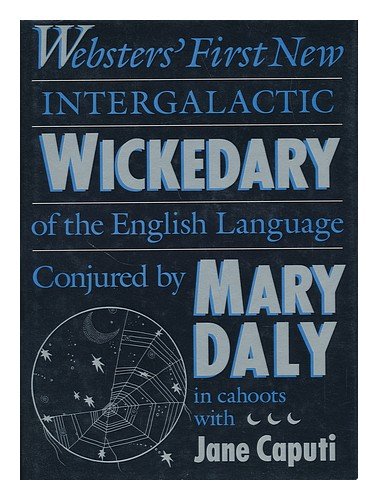 Webster's First New Intergalactic Wickedary of the English Language - Daly, Mary; Caputi, Jane (editor)