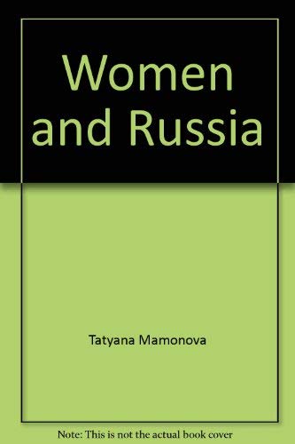 Stock image for Women and Russia : Feminist Writings from the Soviet Union for sale by Thomas F. Pesce'