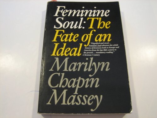 Stock image for Feminine Soul: The Fate of an Ideal for sale by Bookmarc's
