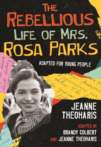 Beispielbild fr The Rebellious Life of Mrs. Rosa Parks (Adapted for Young People): 1 (Revisioning History for Young) zum Verkauf von WorldofBooks