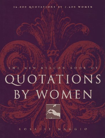 Stock image for The New Beacon Book of Quotations by Women for sale by Better World Books