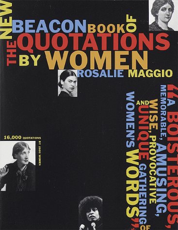 Beispielbild fr The New Beacon Book of Quotations by Women zum Verkauf von Better World Books