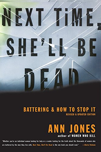 9780807067895: Next Time, She'll Be Dead: Battering and How to Stop It