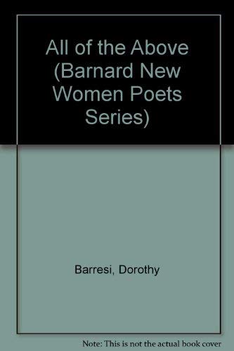 All of the Above (Barnard New Women Poets Series);Barnard New Women Poets Series