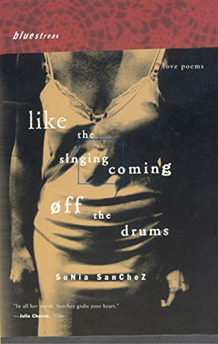 Beispielbild fr Like the Singing Coming off the Drums: Love Poems (Bluestreak) zum Verkauf von BooksRun