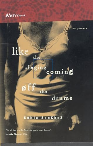 9780807068434: Like the Singing Coming off the Drums: Love Poems