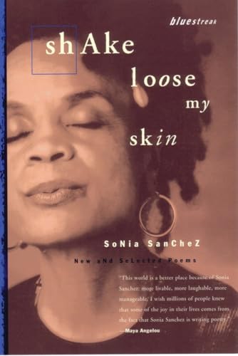 Imagen de archivo de Shake Loose My Skin: New and Selected Poems (Bluestreak) a la venta por ZBK Books