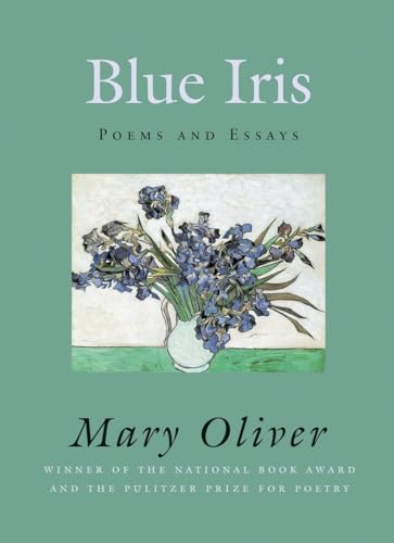 Beispielbild fr Blue Iris: Poems and Essays zum Verkauf von Dream Books Co.