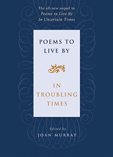 Imagen de archivo de Poems to Live By in Troubling Times a la venta por More Than Words