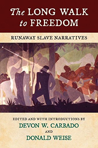 Beispielbild fr The Long Walk to Freedom: Runaway Slave Narratives zum Verkauf von Goodwill