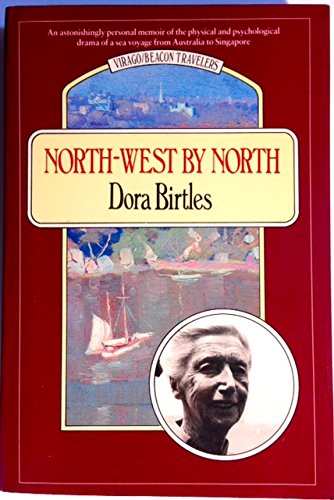 Beispielbild fr North-west by north: A journal of a voyage (Virago/Beacon travelers) zum Verkauf von Books From California