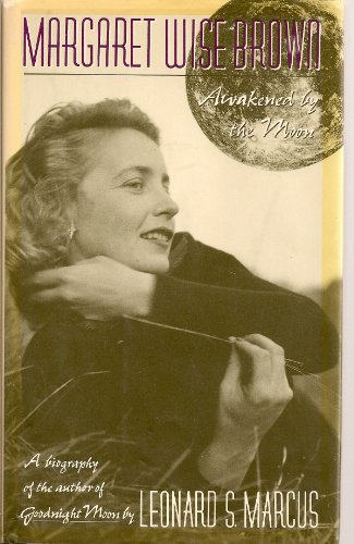 Imagen de archivo de Margaret Wise Brown : Awakened by the Moon a la venta por Better World Books