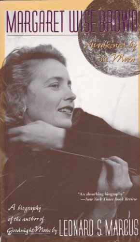 Imagen de archivo de MARGARET WISE BROWN: Awakened by the Moon a la venta por Wonder Book