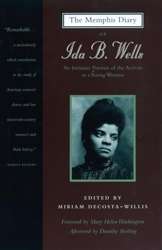 Beispielbild fr The Memphis Diary of Ida B. Wells: An Intimate Portrait of the Activist as a Young Woman (Black Women Writers Series) zum Verkauf von WorldofBooks