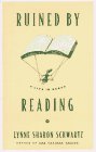 Beispielbild fr Ruined by Reading: A Life in Books zum Verkauf von Open Books