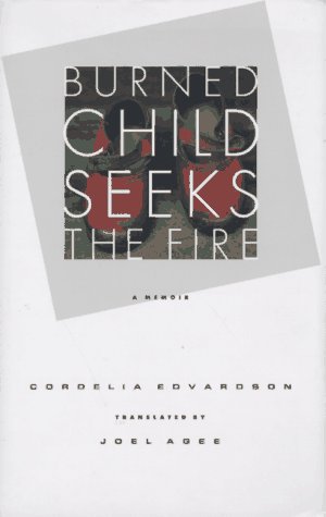 Stock image for Burned Child Seeks The Fire for sale by Wonder Book