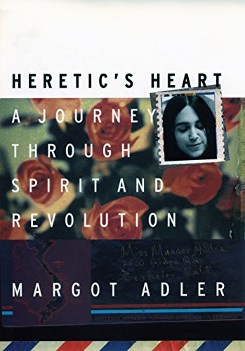 Imagen de archivo de Heretic's Heart: A Journey through Spirit and Revolution a la venta por Reliant Bookstore