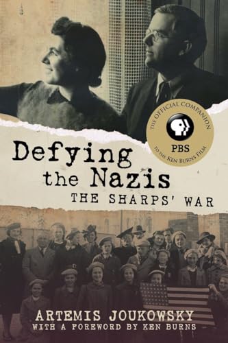 Imagen de archivo de Defying the Nazis: The Sharps' War Joukowsky, Artemis and Burns, Ken a la venta por Aragon Books Canada