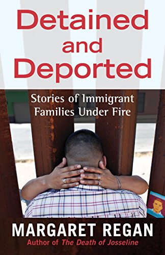 Stock image for Detained and Deported: Stories of Immigrant Families Under Fire for sale by SecondSale