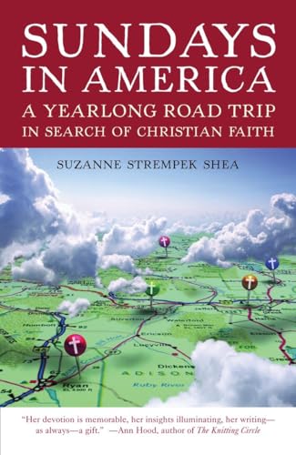 Beispielbild fr Sundays in America : A Yearlong Road Trip in Search of Christian Faith zum Verkauf von Better World Books