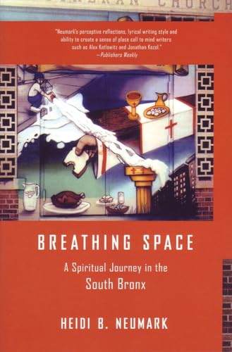Stock image for Breathing Space: A Spiritual Journey in the South Bronx for sale by SecondSale
