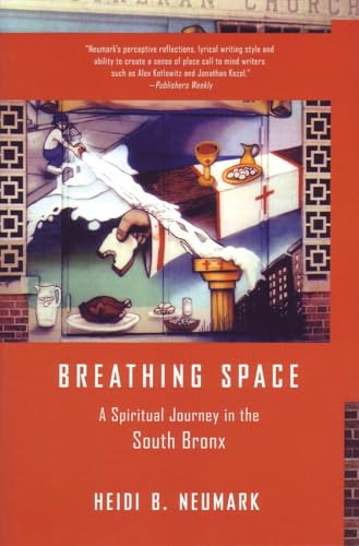 9780807072578: Breathing Space: A Spiritual Journey in the South Bronx