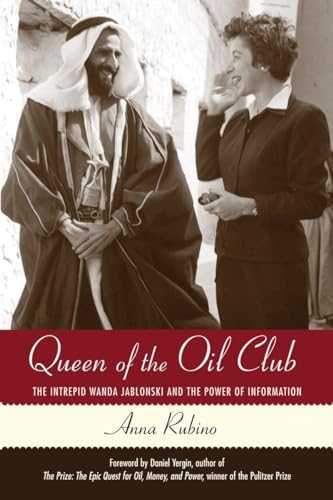 Stock image for Queen of the Oil Club: The Intrepid Wanda Jablonski and the Power of Information for sale by Ergodebooks