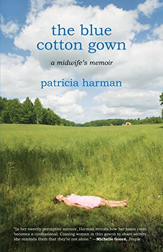 Imagen de archivo de The Blue Cotton Gown: A Midwife's Memoir a la venta por SecondSale
