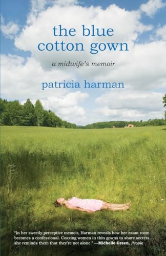 9780807072912: The Blue Cotton Gown: A Midwife's Memoir
