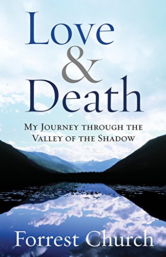 Beispielbild fr Love & Death: My Journey through the Valley of the Shadow zum Verkauf von SecondSale