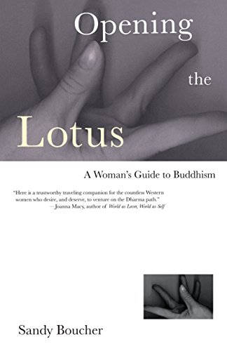 Beispielbild fr Opening the Lotus : A Woman's Guide to Buddhism zum Verkauf von Better World Books