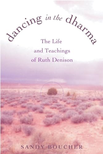 9780807073193: Dancing in the Dharma: The Life and Teachings of Ruth Denison