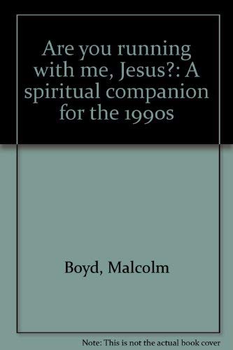Beispielbild fr Are you running with me, Jesus?: A spiritual companion for the 1990s zum Verkauf von Books From California