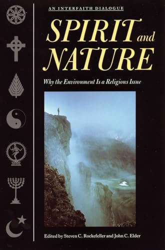 Beispielbild fr Spirit and Nature: Why the Environment is a Religious Issue--An Interfaith Dialogue zum Verkauf von More Than Words