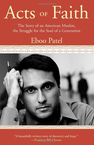 Stock image for Acts of Faith: The Story of an American Muslim, the Struggle for the Soul of a Generation for sale by SecondSale