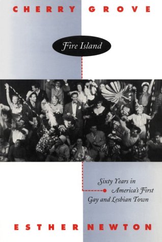 9780807079270: Cherry Grove, Fire Island: Sixty Years in America's First Gay and Lesbian Town